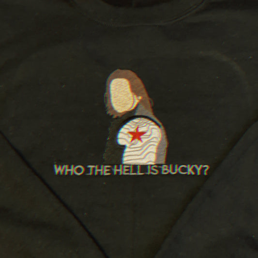 Who the hell is Bucky? Embroidered sweatshirt