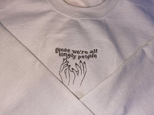 Guess We’re All Lonely People Embroidered Sweatshirt